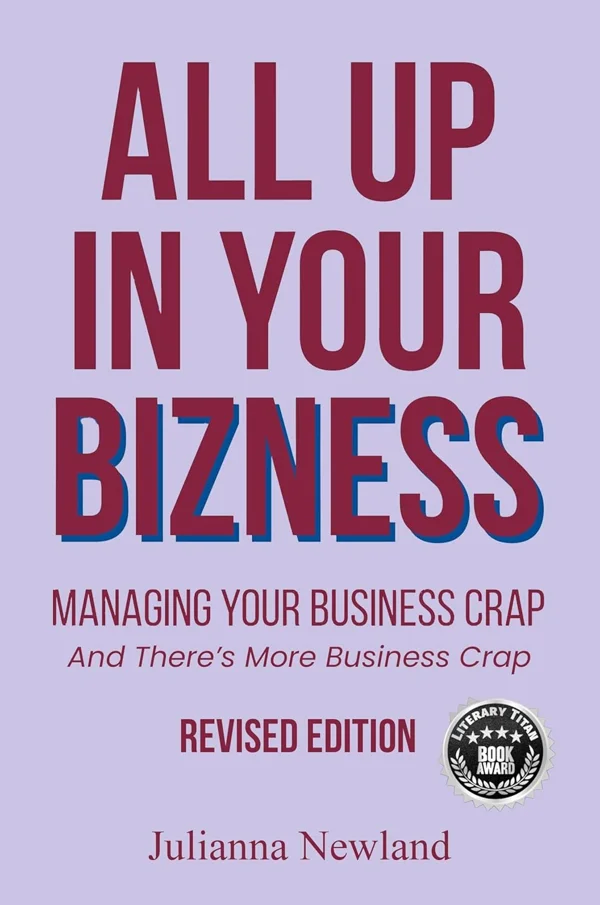 All Up in Your Bizness — book cover